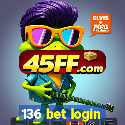 136 bet login